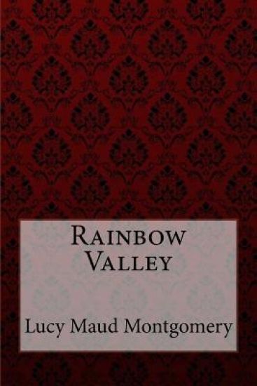 Rainbow Valley Lucy Maud Montgomery