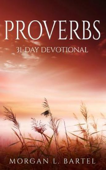 Proverbs: 31-Day Devotional