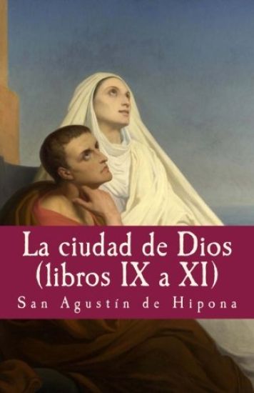 La ciudad de dios (Vol IX a XI)