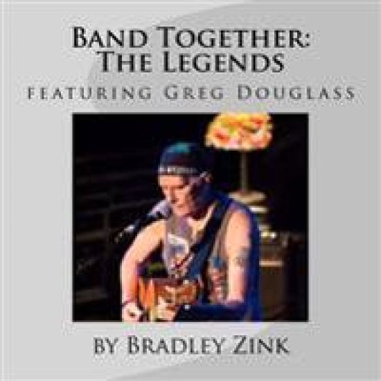 Band Together: The Legends: featuring Greg Douglass