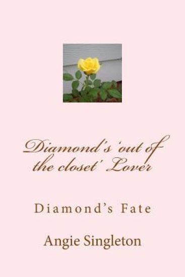 Diamond's 'out of the closet' Lover: Diamond's Fate