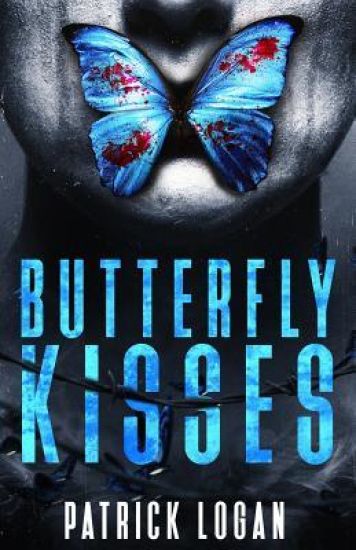 Butterfly Kisses: A Thrilling Serial Killer Novel