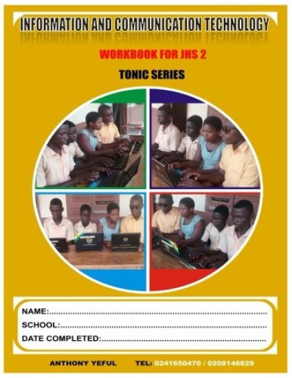 Information and Communication Technology Work Book: For Junior High School J.H.S.2