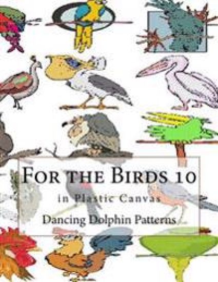 For the Birds 10: In Plastic Canvas