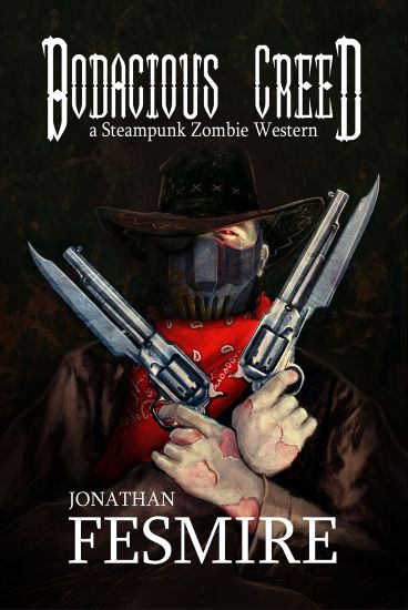 Bodacious Creed: A Steampunk Zombie Western