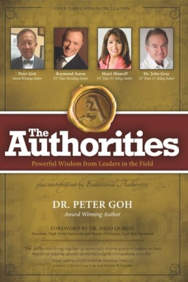 The Authorities - Dr. Peter Goh: Powerful Wisdom from Leaders in the Field