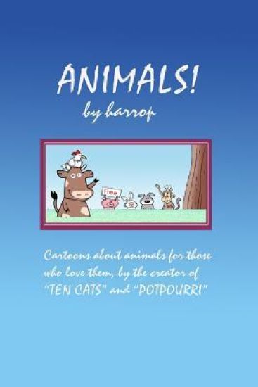 Animals! by harrop: A cartoon collection