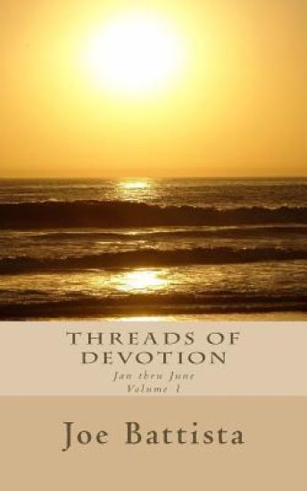 Threads of Devotion: Jan thru June