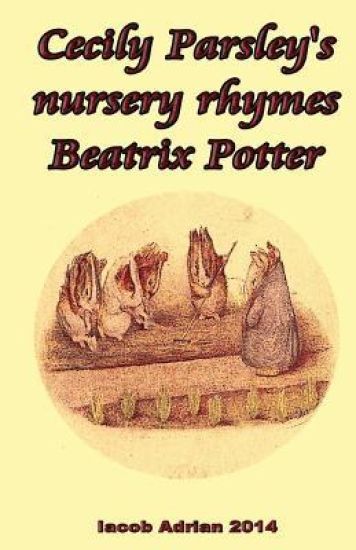 Cecily Parsley's nursery rhymes Beatrix Potter