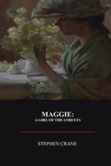 Maggie: A Girl of the Street