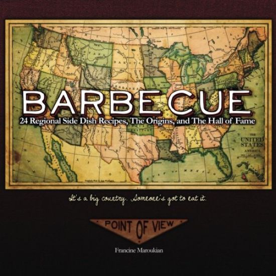 Barbecue: 24 Regional Side Dishes: The Origins, Essays and The Hall of Fame