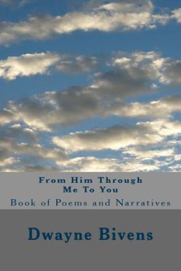 From Him Through Me To You