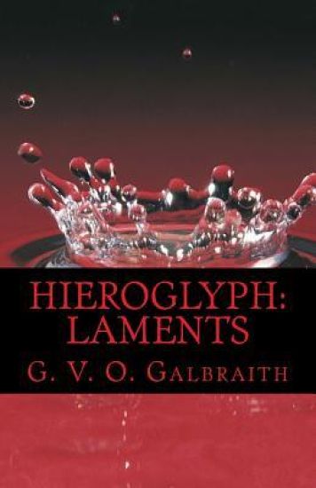 hieroglyph: laments