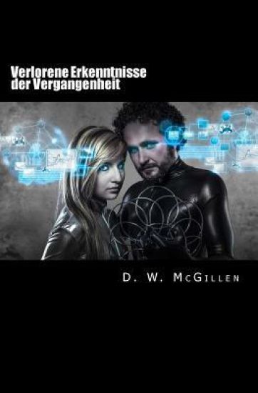 Verlorene Erkenntnisse der Vergangenheit