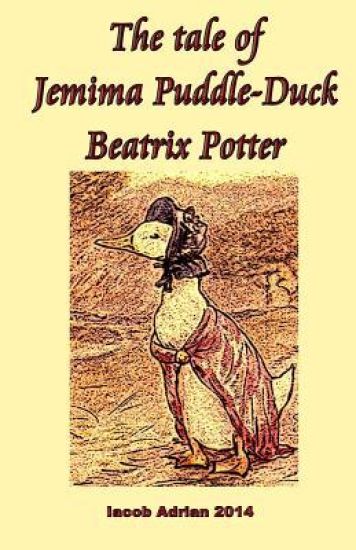 The tale of Jemima Puddle-Duck Beatrix Potter