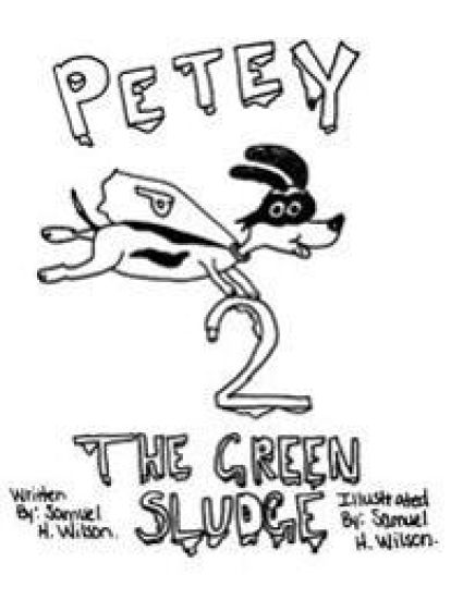 Petey 2: The Green Sludge