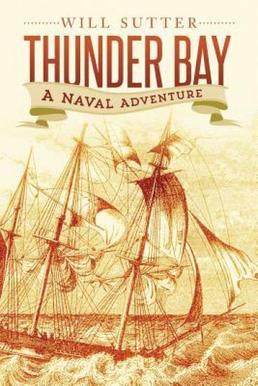 Thunder Bay: A naval adventure