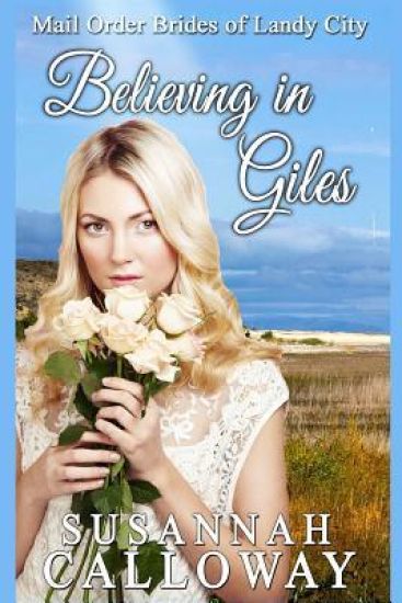 Mail Order Bride: Believing in Giles