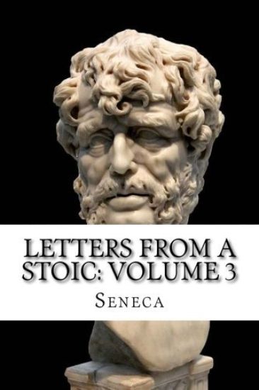 Letters from a Stoic: Volume 3
