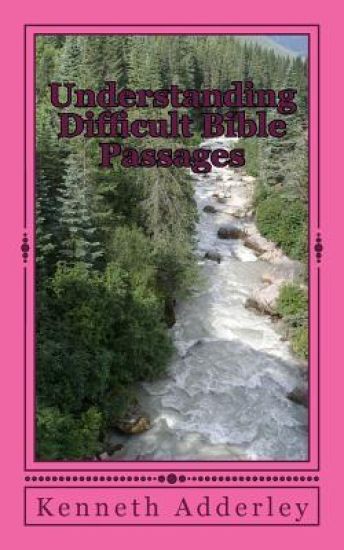 Understanding Difficult Bible Passages