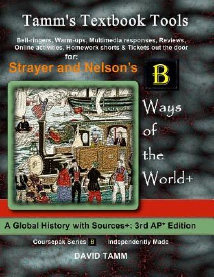 Strayer's Ways of the World 3rd edition+ Activities Bundle: Bell-ringers, warm-ups, multimedia responses & online activities to accompany this AP* Wor