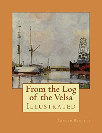 From the Log of the Velsa: Illustrated