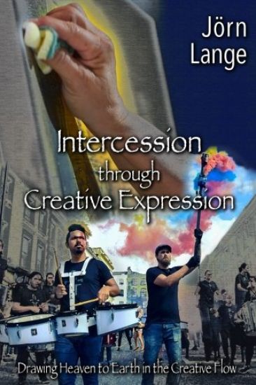 Intercession through Creative Expression: Drawing Heaven to Earth in the Creative Flow