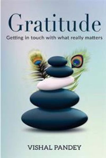Gratitude: Getting In Touch With What Really Matters