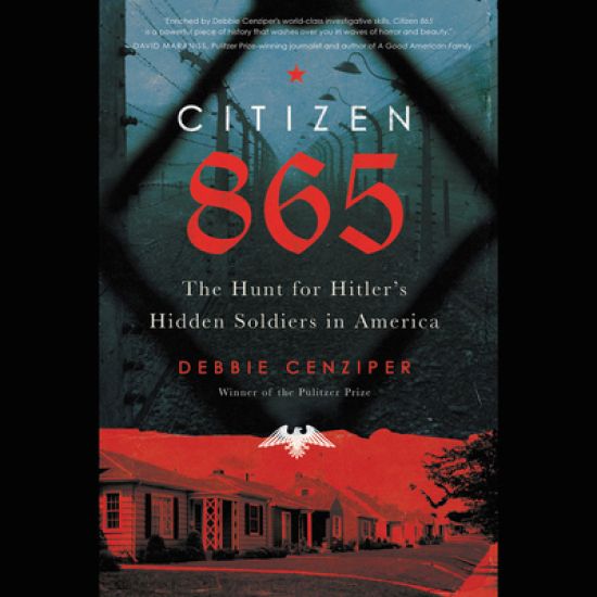 Citizen 865 Lib/E: The Hunt for Hitler's Hidden Soldiers in America