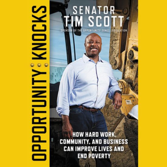 Opportunity Knocks: How Hard Work, Community, and Business Can Improve Lives and End Poverty