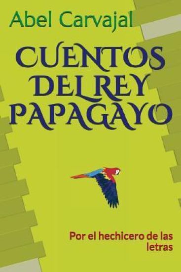 Cuentos del Rey Papagayo