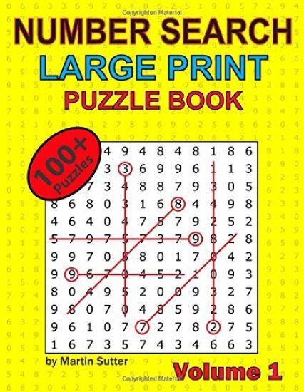 Number Search - Large Print - Puzzle Book - 100 Plus Puzzles - Volume 1