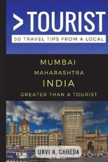 Greater Than a Tourist - Mumbai Maharashtra India