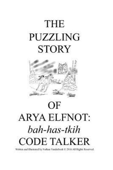 The Puzzling Story of Arya Elfnot: Code Talker