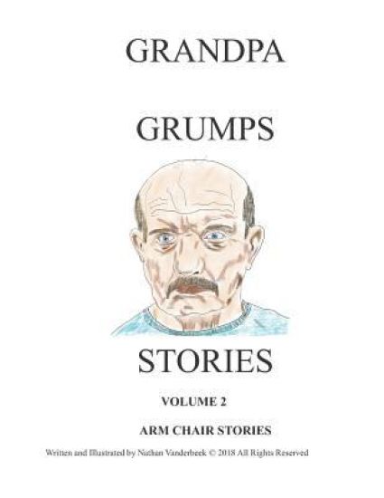 Grandpa Grump's Stories: Arm Chair Stories