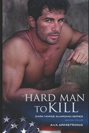 Hard Man to Kill: Dark Horse Guardians Series Book 4
