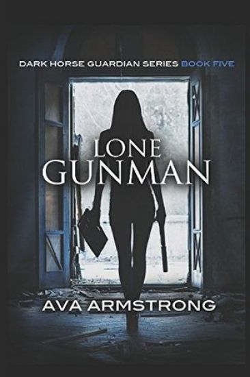 Lone Gunman: Book #5 Dark Horse Guardian Series
