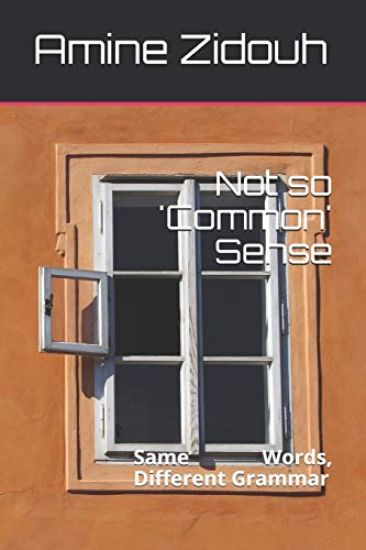 Not so 'Common' Sense: Same Words, Different Grammar