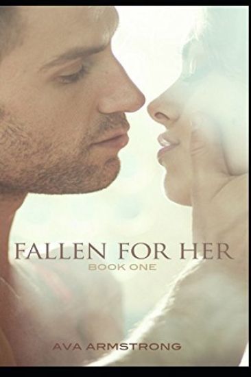 Fallen for Her - Book 1