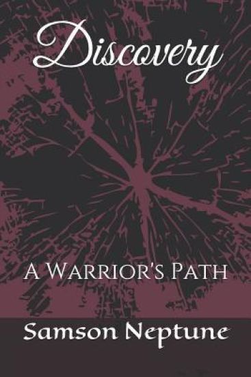 Discovery: A Warrior's Path