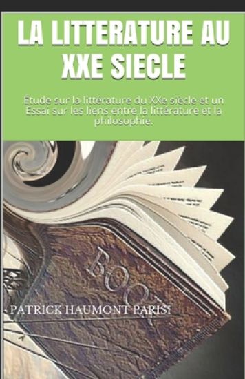 LA LITTERATURE AU XXe SIECLE