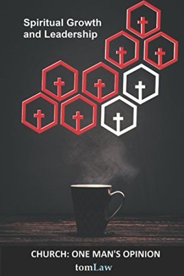 The Church One Man's Opinion