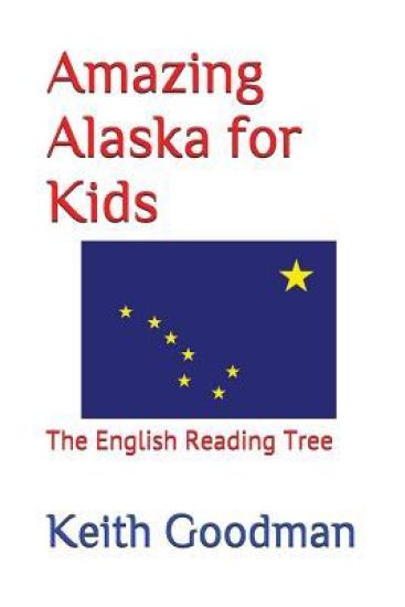 Amazing Alaska for Kids