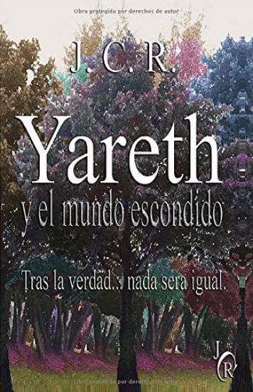 Yareth y el mundo escondido