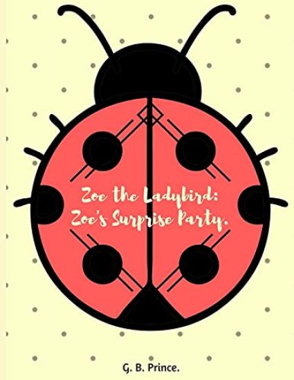 Zoe the Ladybird.