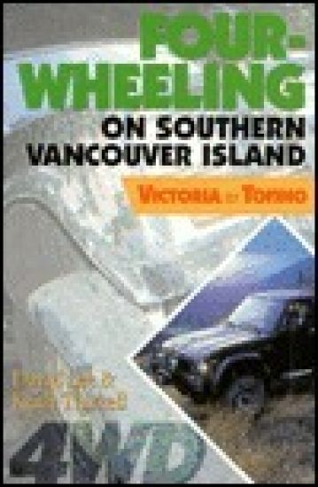 Four-Wheeling on Southern Vancouver Island