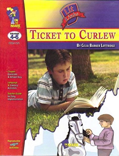 Ticket to Curlew, by Celia Barker Lottridge Lit Link Grades 4-6