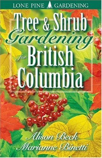 Tree and Shrub Gardening for British Columbia