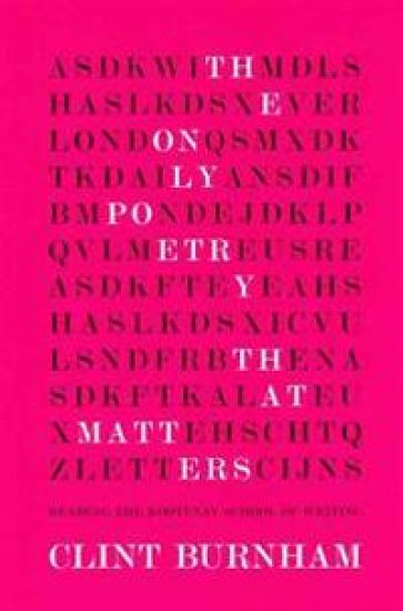 The Only Poetry That Matters: Reading the Kootenay School of Writing