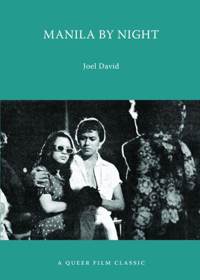 Manila by Night: A Queer Film Classic